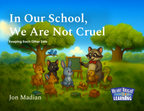 In Our School, We Are Not Cruel - Bundle