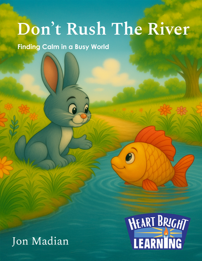 Don't Rush The River